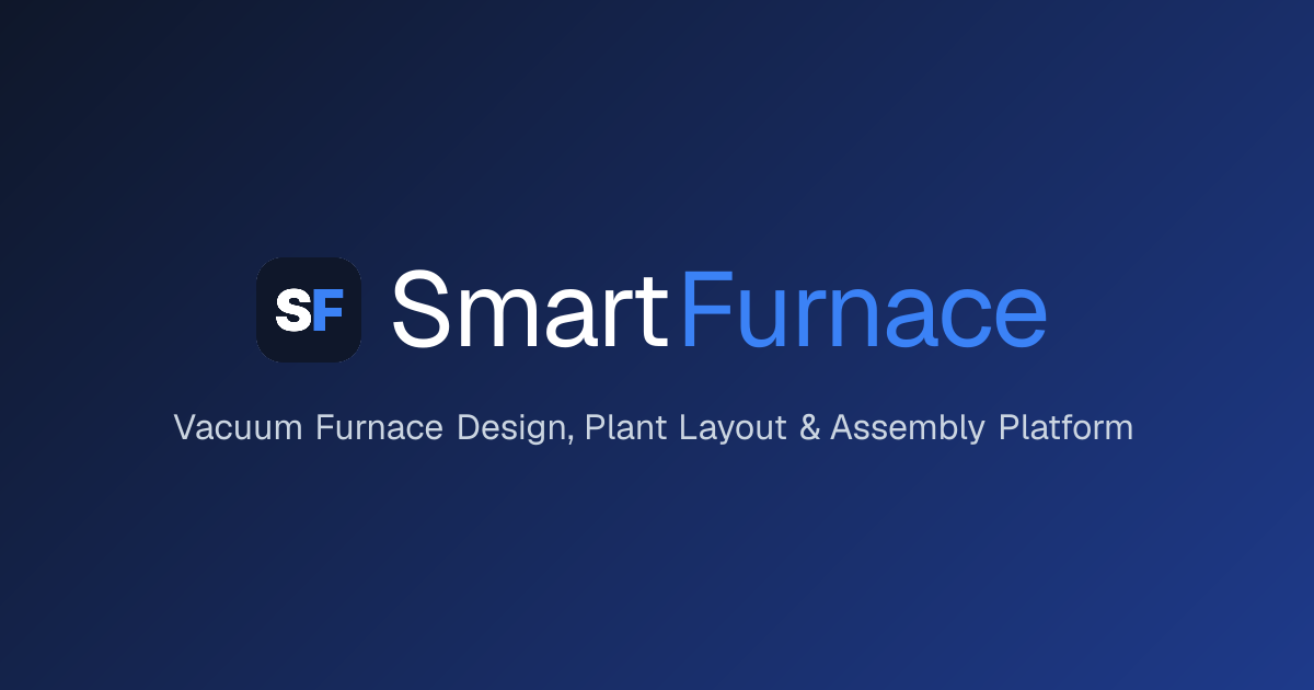 Heat Treatment Plant Layout Software | SmartFurnace